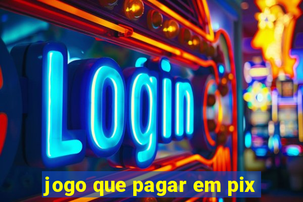 jogo que pagar em pix