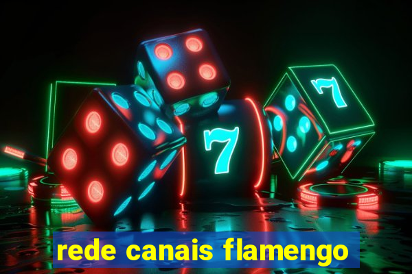 rede canais flamengo