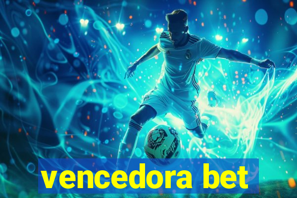 vencedora bet