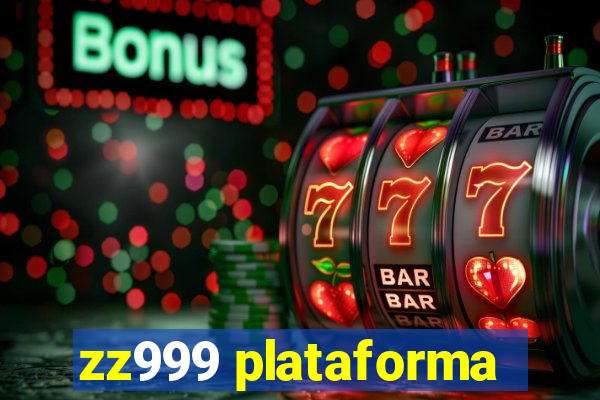 zz999 plataforma