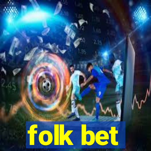 folk bet