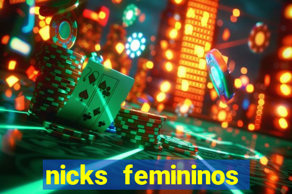 nicks femininos para jogos