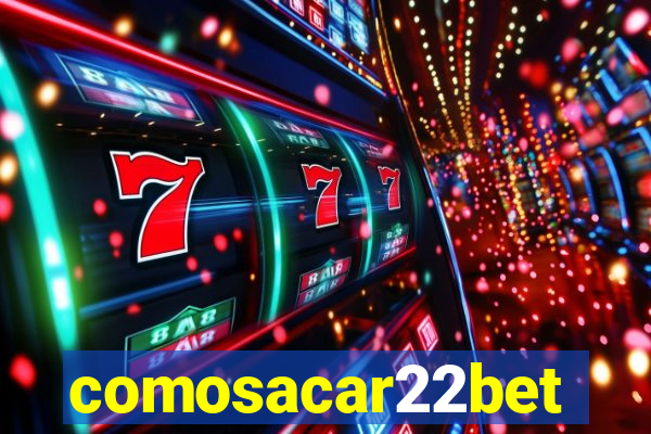 comosacar22bet