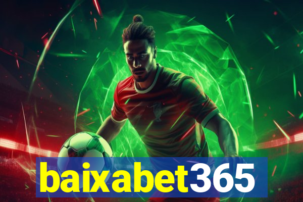 baixabet365