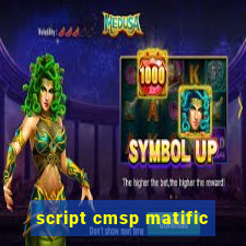 script cmsp matific