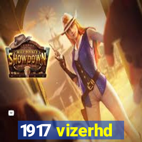 1917 vizerhd