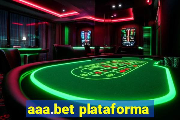 aaa.bet plataforma