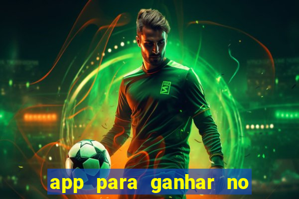 app para ganhar no jogo do tigre