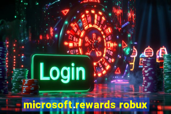 microsoft.rewards robux