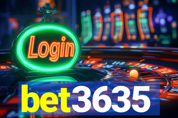 bet3635