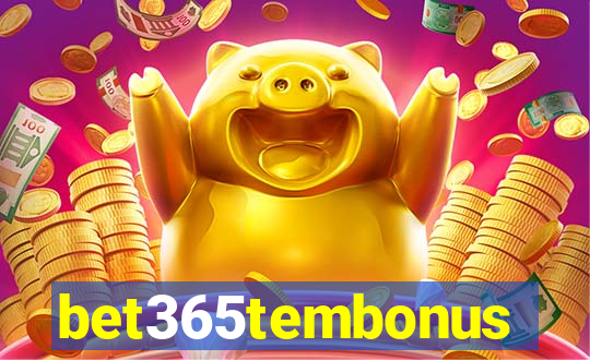 bet365tembonus