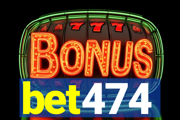 bet474