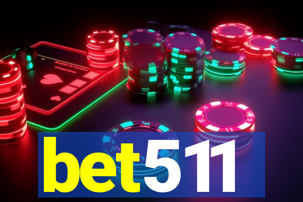 bet511