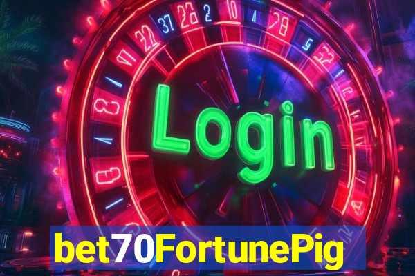 bet70FortunePig