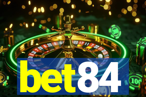 bet84