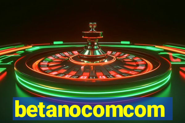 betanocomcom