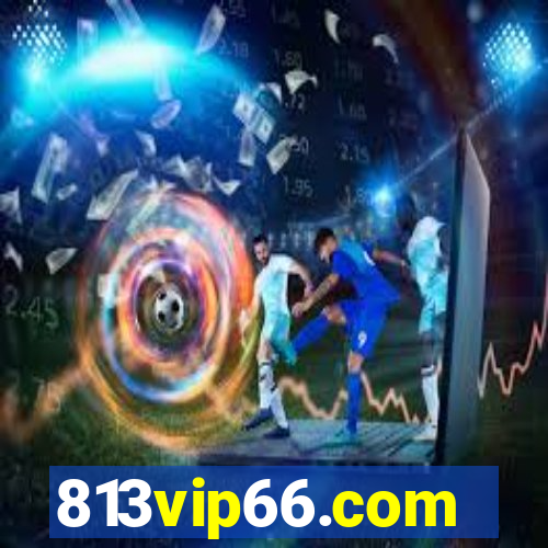 813vip66.com