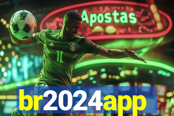 br2024app