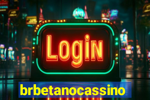 brbetanocassino