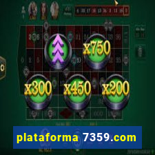 plataforma 7359.com