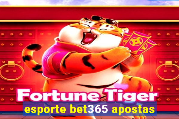 esporte bet365 apostas