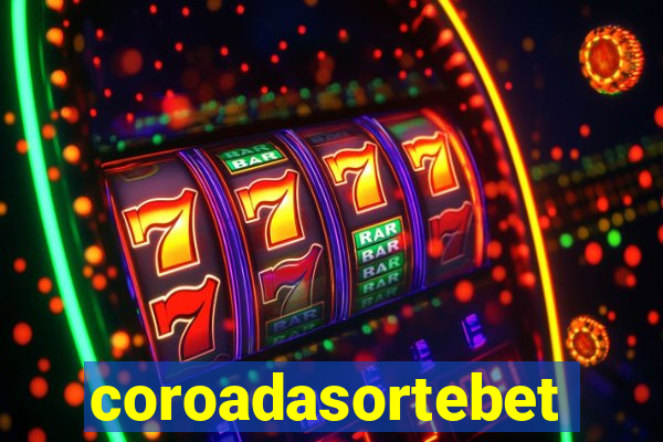 coroadasortebet.com