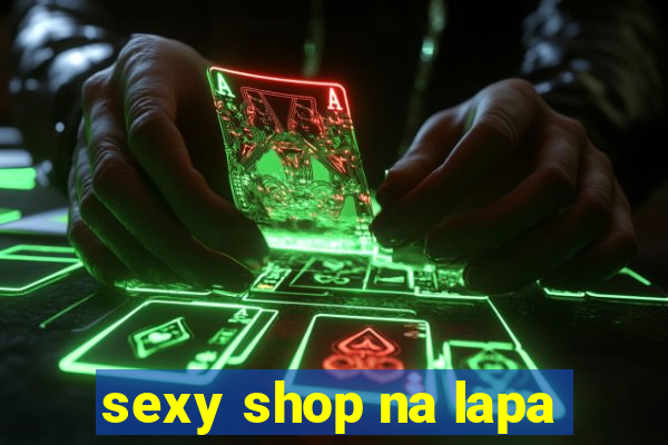 sexy shop na lapa