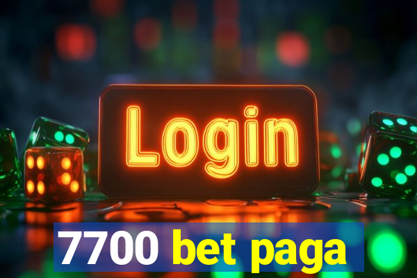 7700 bet paga