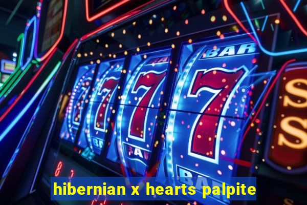 hibernian x hearts palpite