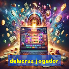 delacruz jogador