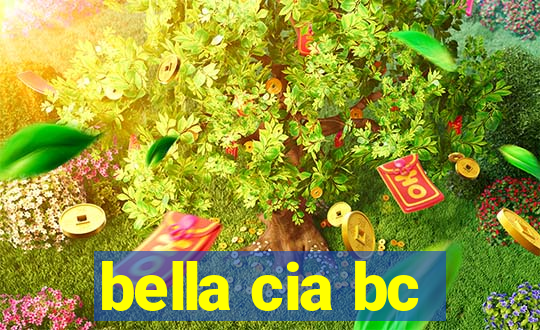 bella cia bc