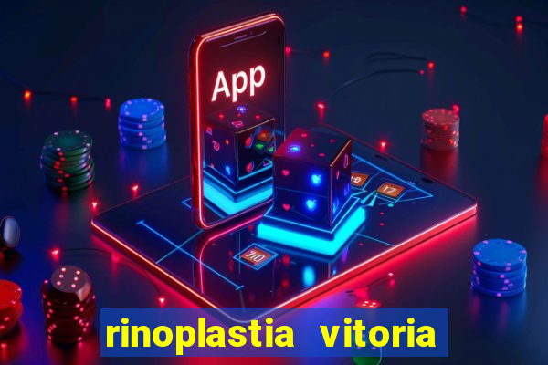 rinoplastia vitoria da conquista