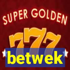 betwek