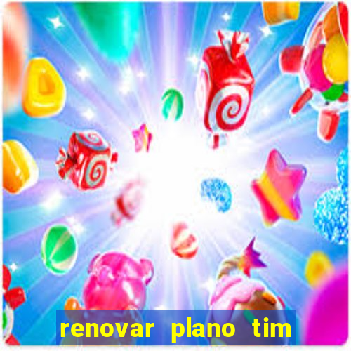 renovar plano tim beta por sms