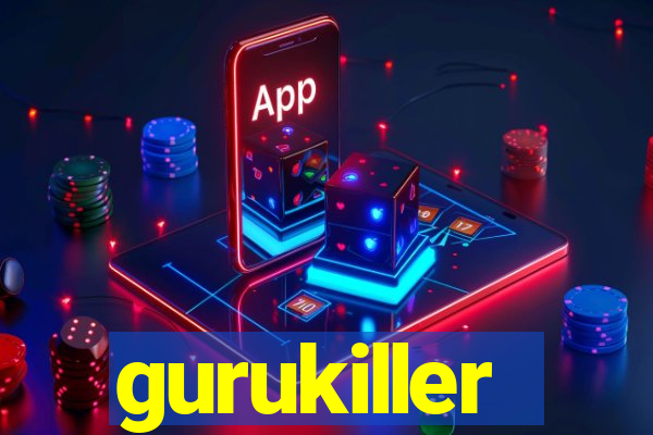 gurukiller