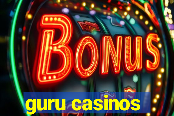 guru casinos