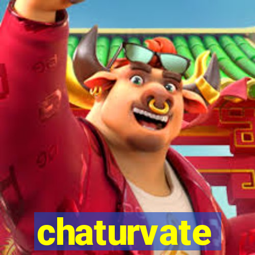 chaturvate