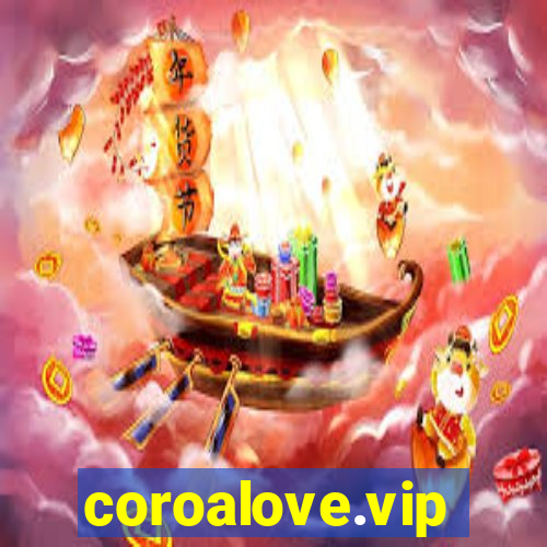 coroalove.vip