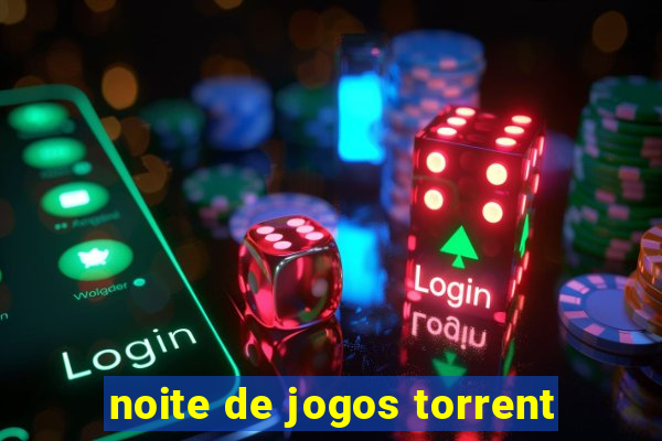 noite de jogos torrent