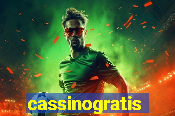 cassinogratis