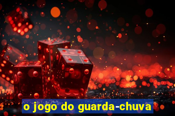 o jogo do guarda-chuva