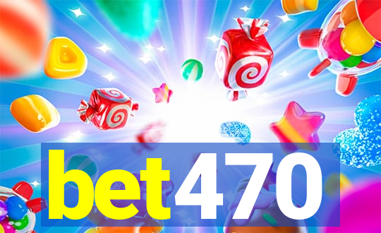 bet470