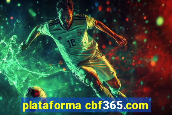 plataforma cbf365.com