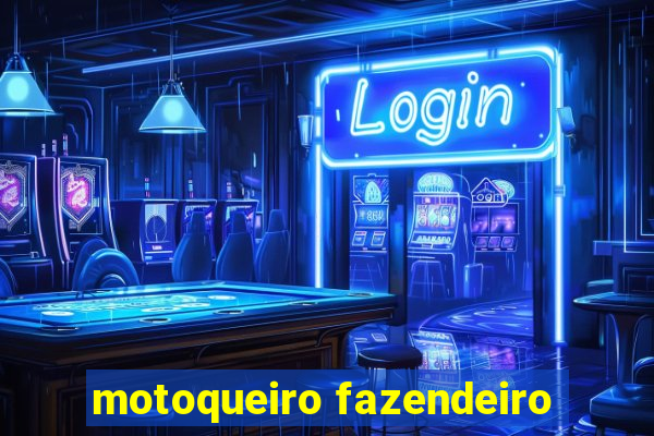 motoqueiro fazendeiro