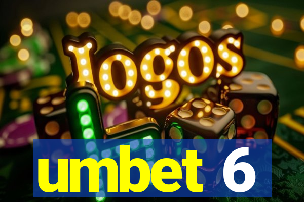 umbet 6