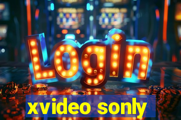 xvideo sonly