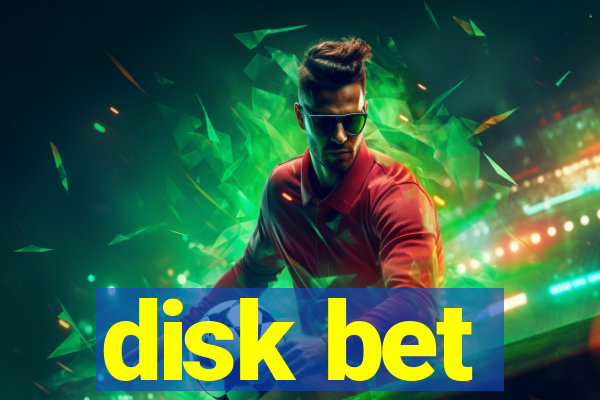 disk bet