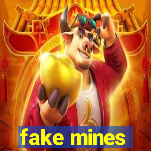 fake mines