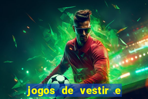 jogos de vestir e maquiar 360