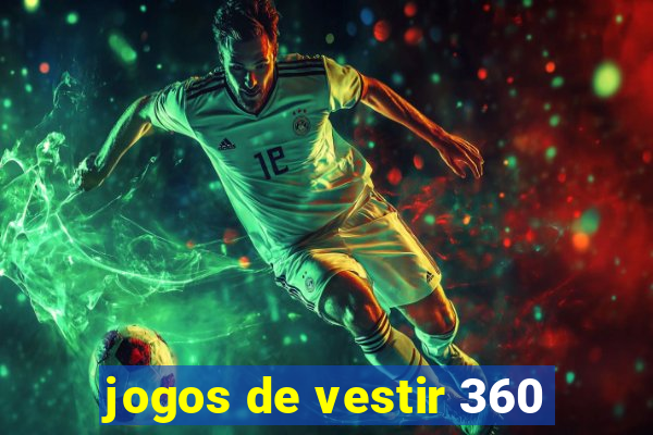 jogos de vestir 360